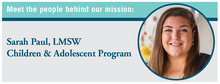 Display photo for CancerCare Social Worker Sarah Paul Discusses Her Work with Kids and Teens