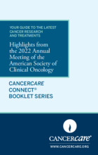 Thumbnail of the PDF version of Your Guide to the Latest Cancer Research and Treatments: Highlights From the 2022 Annual Meeting of the American Society of Clinical Oncology