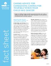 Thumbnail of the PDF version of Caring Advice for Caregivers: Caring for Yourself When Your Child Has Cancer